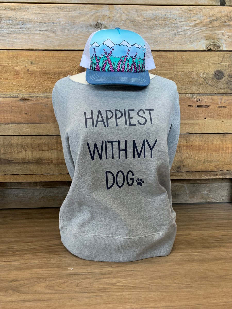 Happiest with My Dog Raw Edge Women's Sweatshirt
