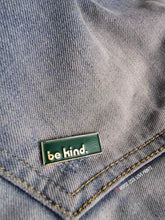 Be Kind Enamel Pin
