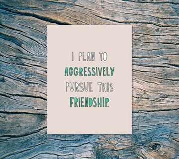 Aggressively Pursue Card