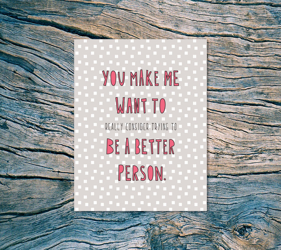 Be a Better Person Card