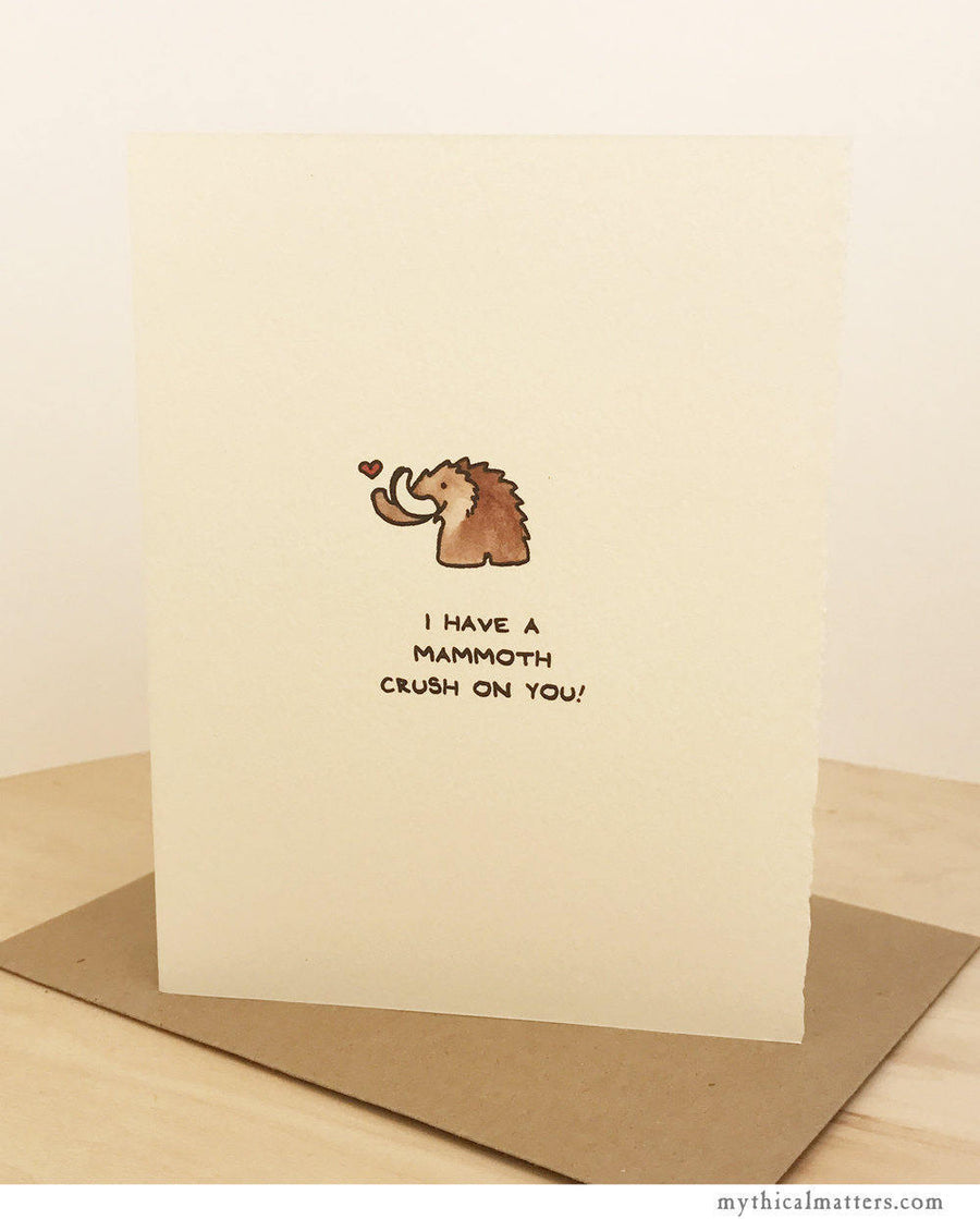 I Have A Mammoth Crush Card