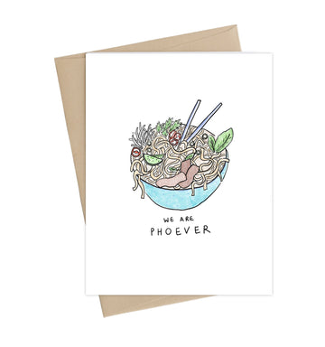 We Are Phoever Card
