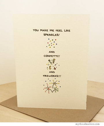 You Make Me Feel Like Sprinkles Card